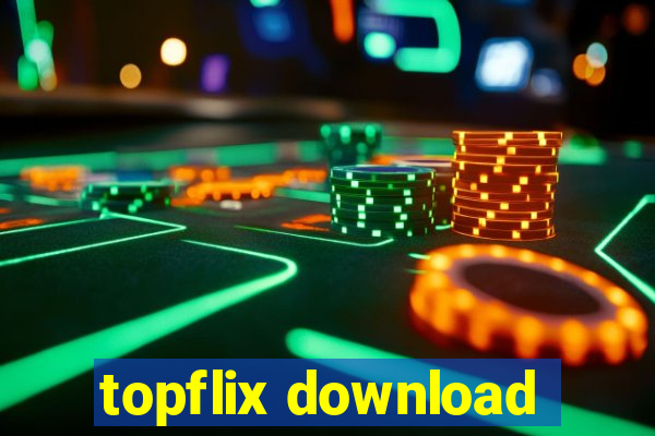 topflix download